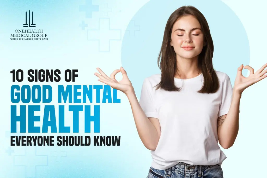 signs of good mental health | One Health Medical Group