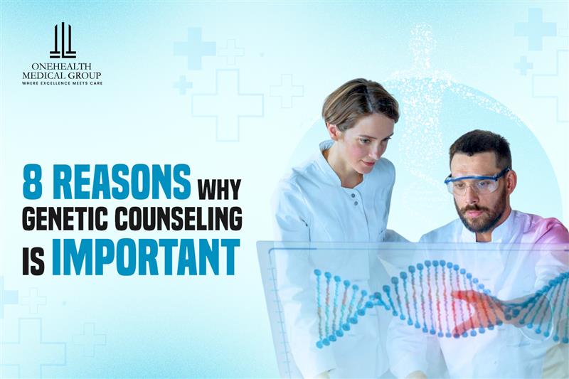 8 reasons why genetic counseling is important